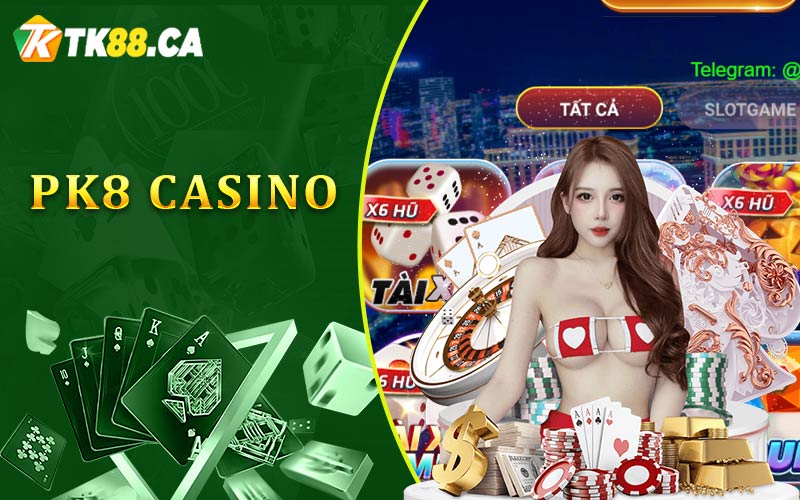 PK8 Casino